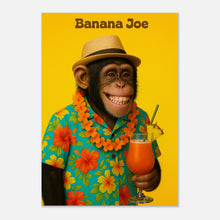 Banana Joe tropical poster – funny chimpanzee in Hawaiian shirt holding a drink, vibrant yellow wall art.