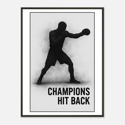 „Champions Hit Back“ Boxing Poster – Silhouette eines Boxers im schwarzen Metallrahmen, Symbol für Stärke, Mut und Comeback-Power | DEFA Designs