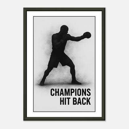 „Champions Hit Back“ Boxing Print – starkes Poster im schwarzen Rahmen, Hommage an Durchhaltevermögen und Willenskraft | DEFA Designs