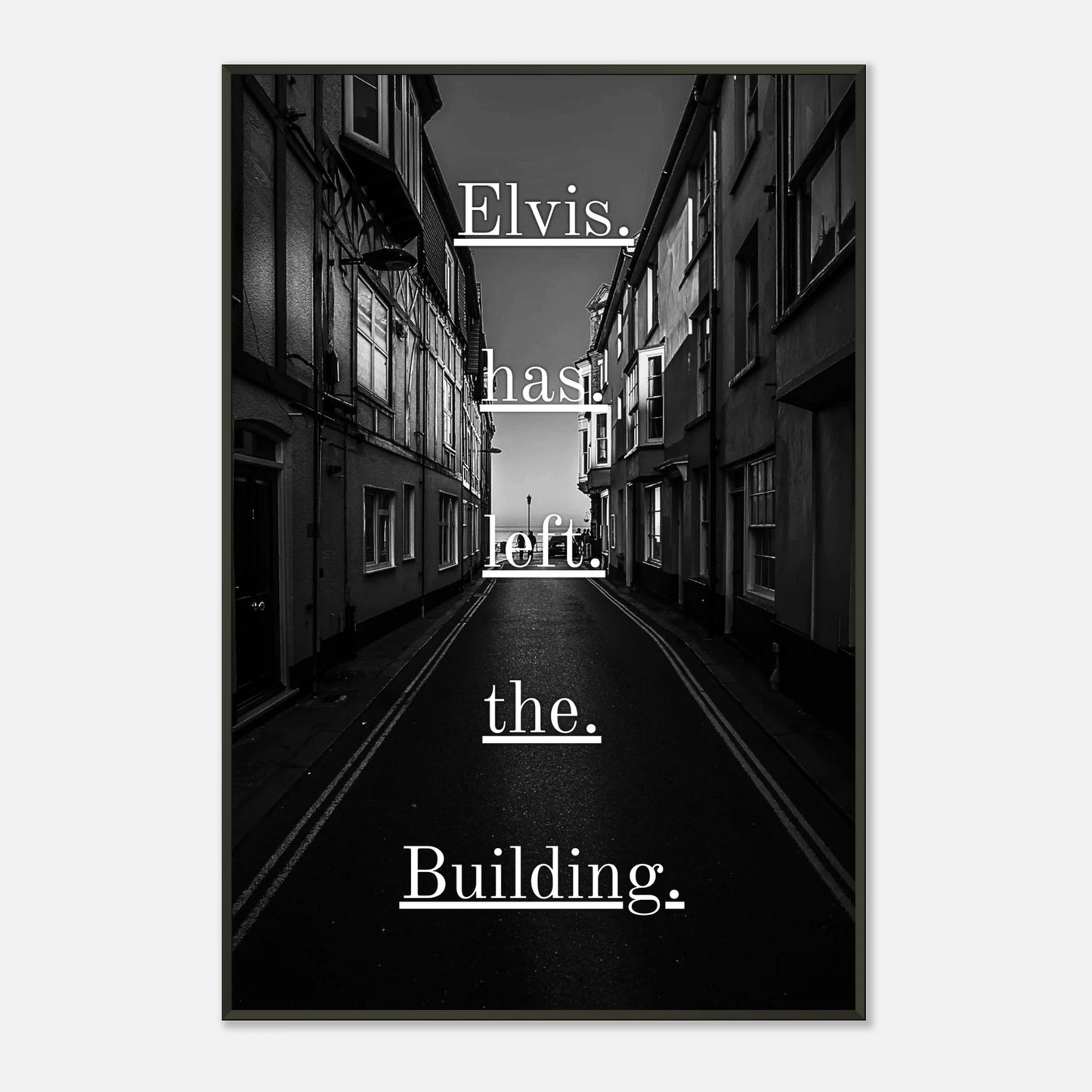 Elvis Has Left the Building black and white wall art print in black metal frame with vintage rock atmosphere