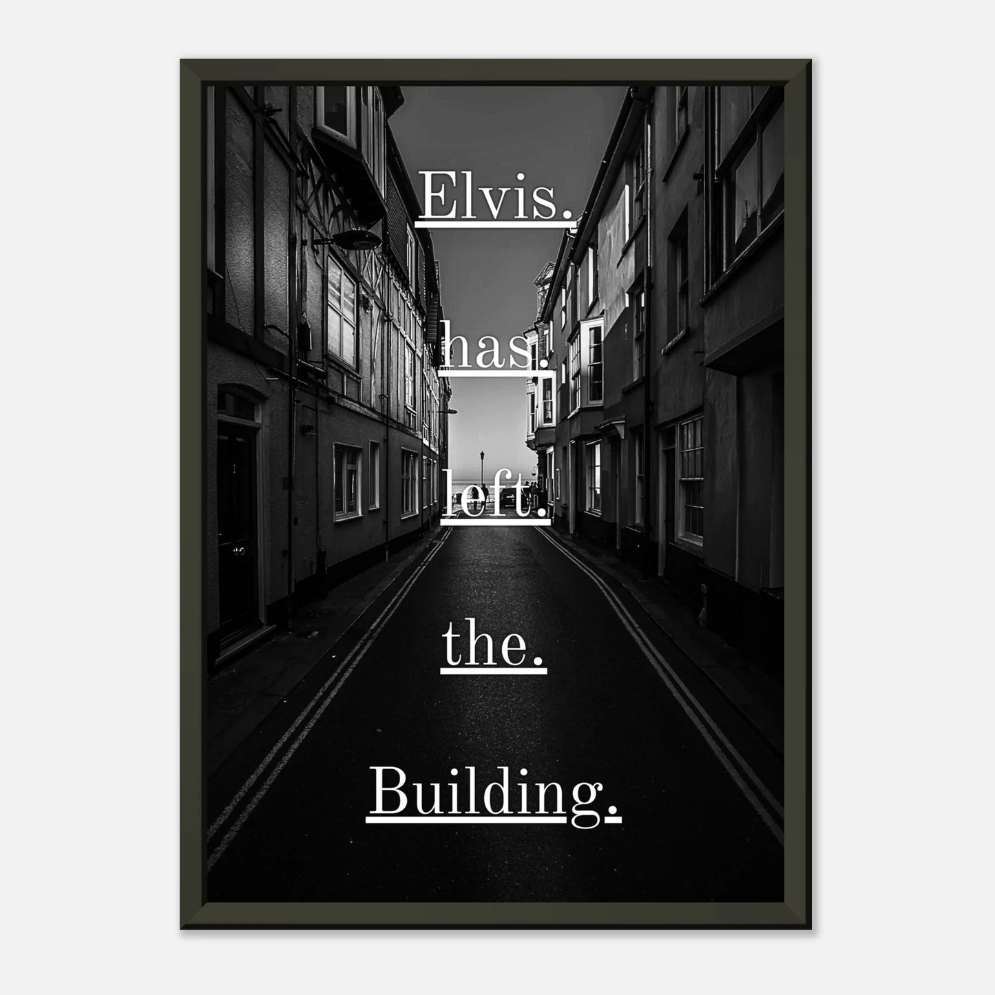 Elvis Has Left the Building minimalist rock wall art in black metal frame clean studio presentation