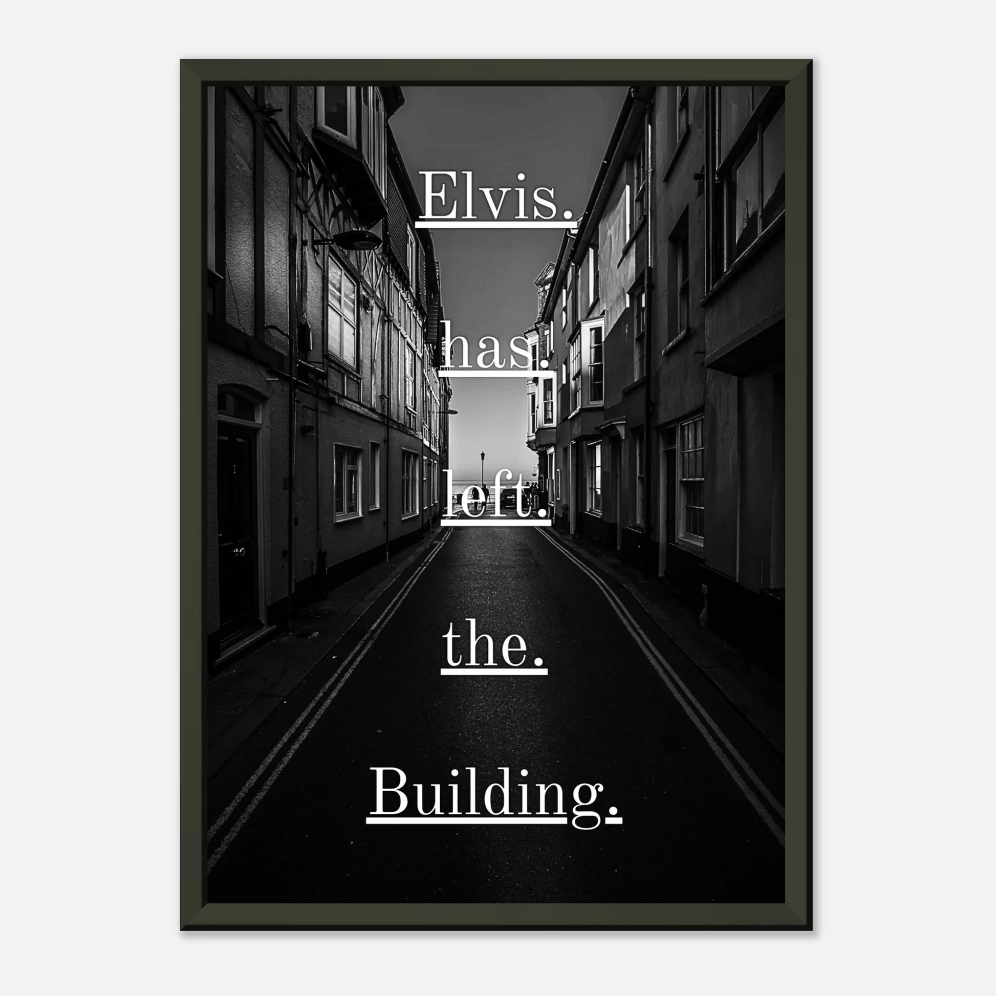 Elvis Has Left the Building minimalist rock wall art in black metal frame clean studio presentation