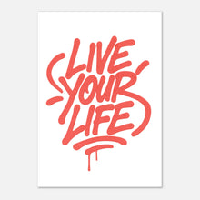 Live Your Life red poster – bold street art motivational wall print with graffiti lettering on white background