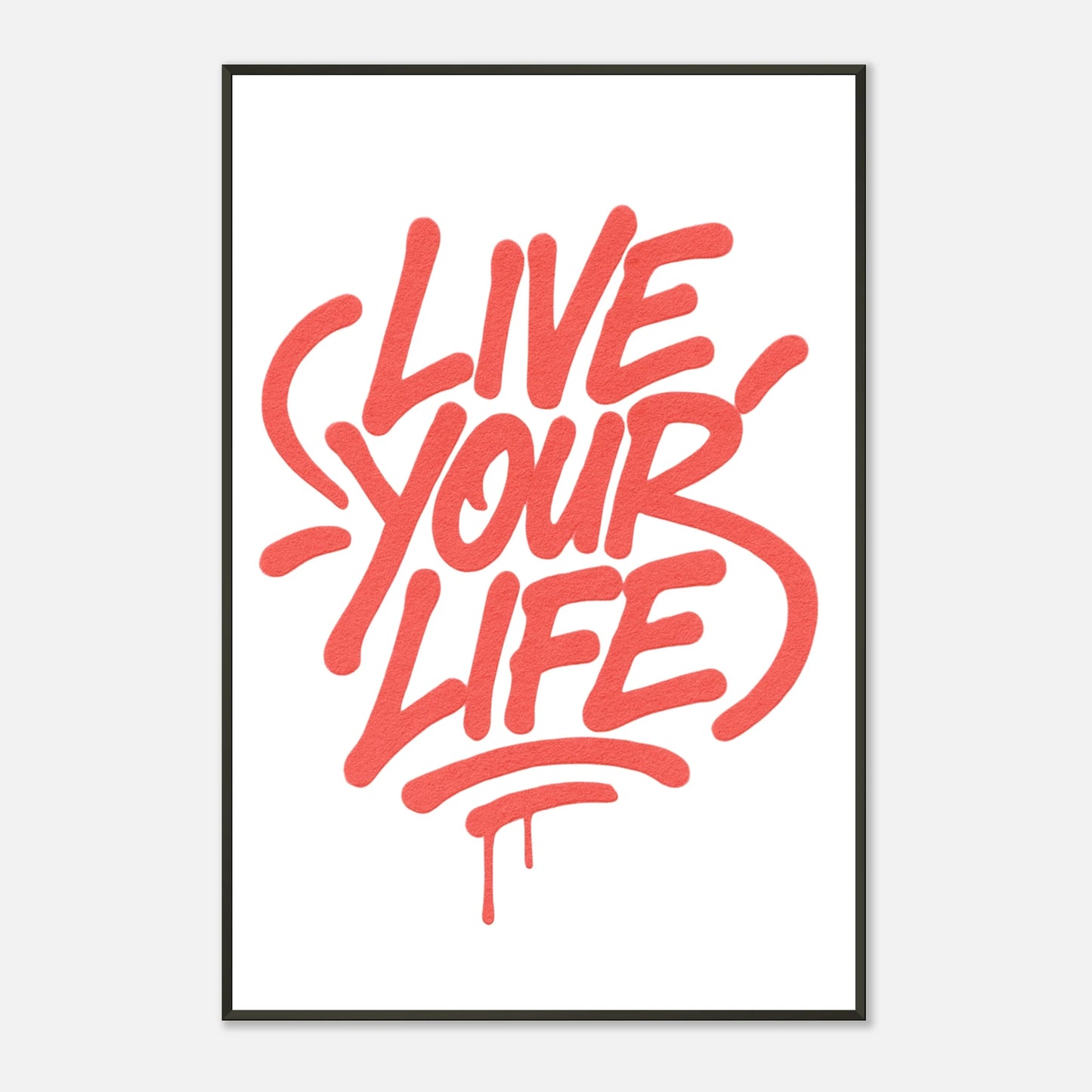 Live Your Life red typography wall art print in black metal frame with bold street style lettering