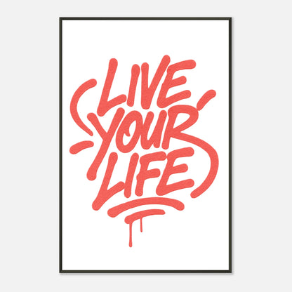 Live Your Life red typography wall art print in black metal frame with bold street style lettering