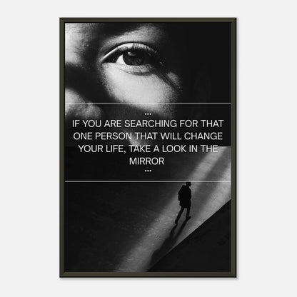 Look in the Mirror motivational wall art print in black metal frame with dramatic portrait and modern typography