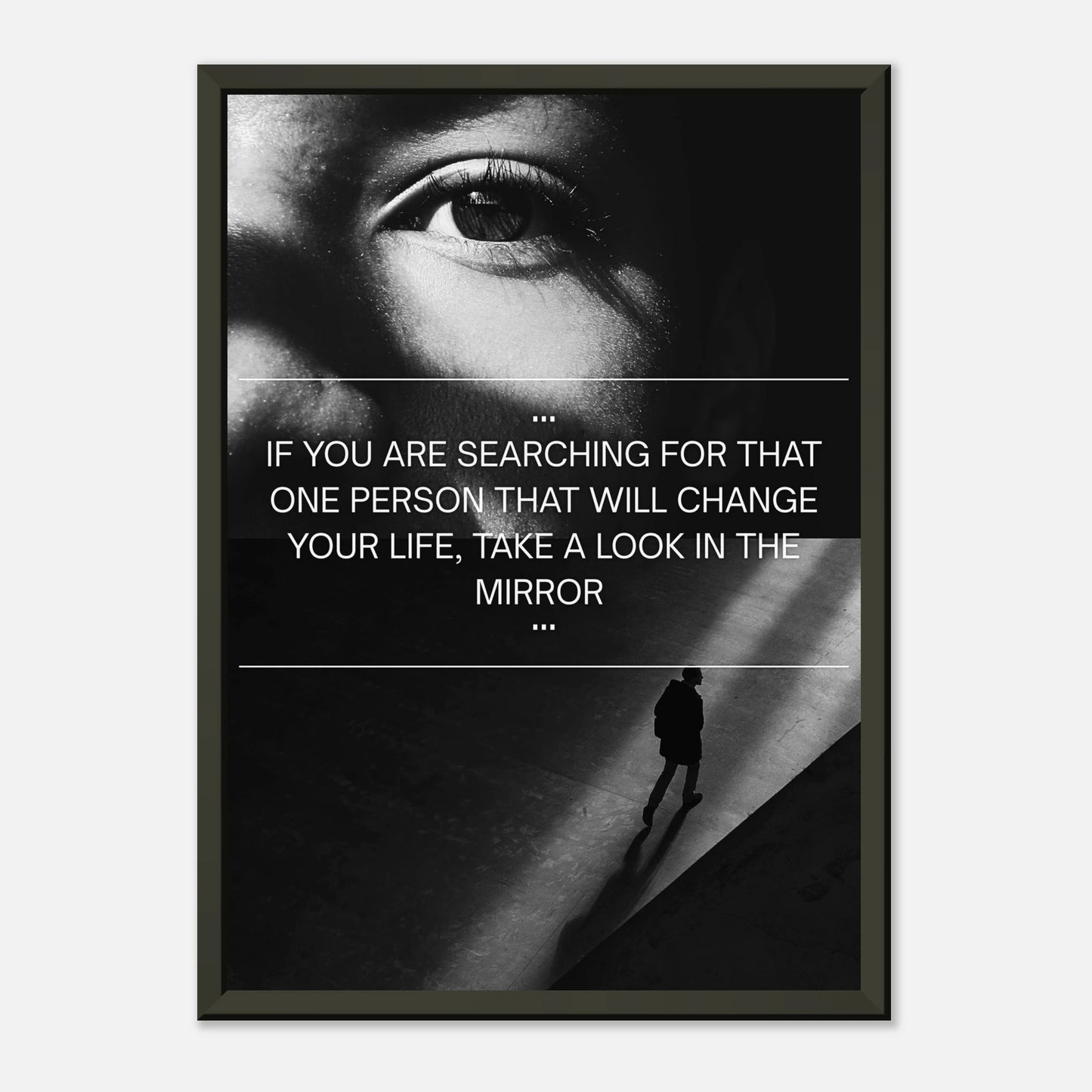 Look in the Mirror wall art poster in black metal frame front view with bold black and white inspirational typography