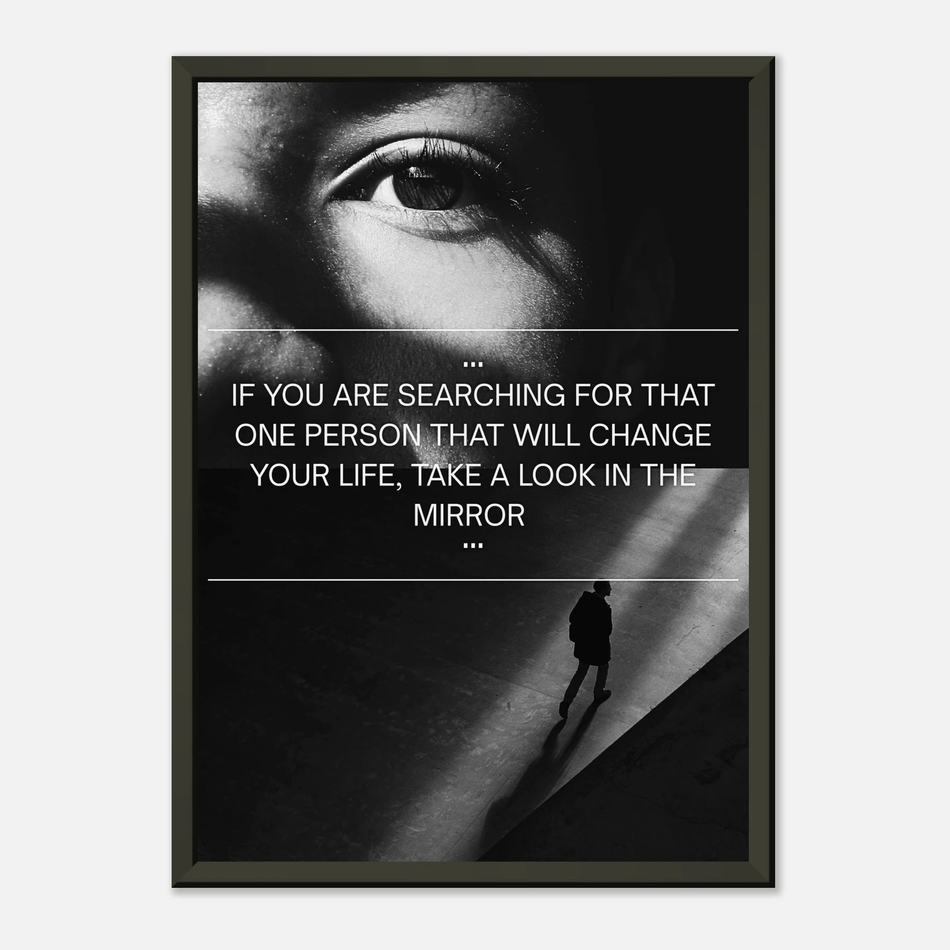 Look in the Mirror wall art poster in black metal frame front view with bold black and white inspirational typography
