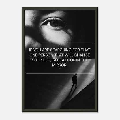 Look in the Mirror wall art poster in black metal frame front view with bold black and white inspirational typography