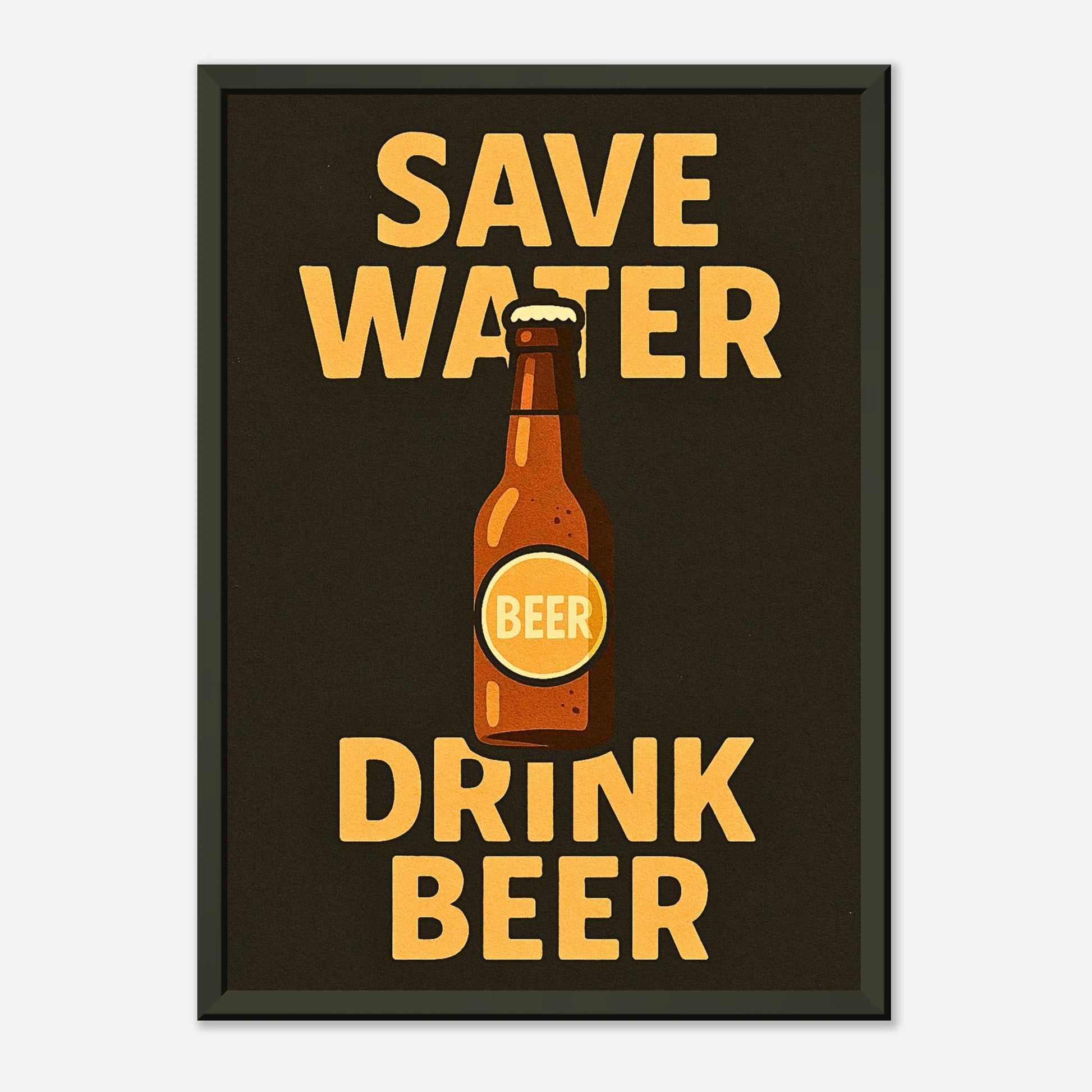 Save Water Drink Beer typography wall art print in black metal frame with orange beer bottle illustration
