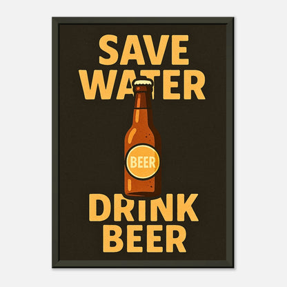 Save Water Drink Beer typography wall art print in black metal frame with orange beer bottle illustration