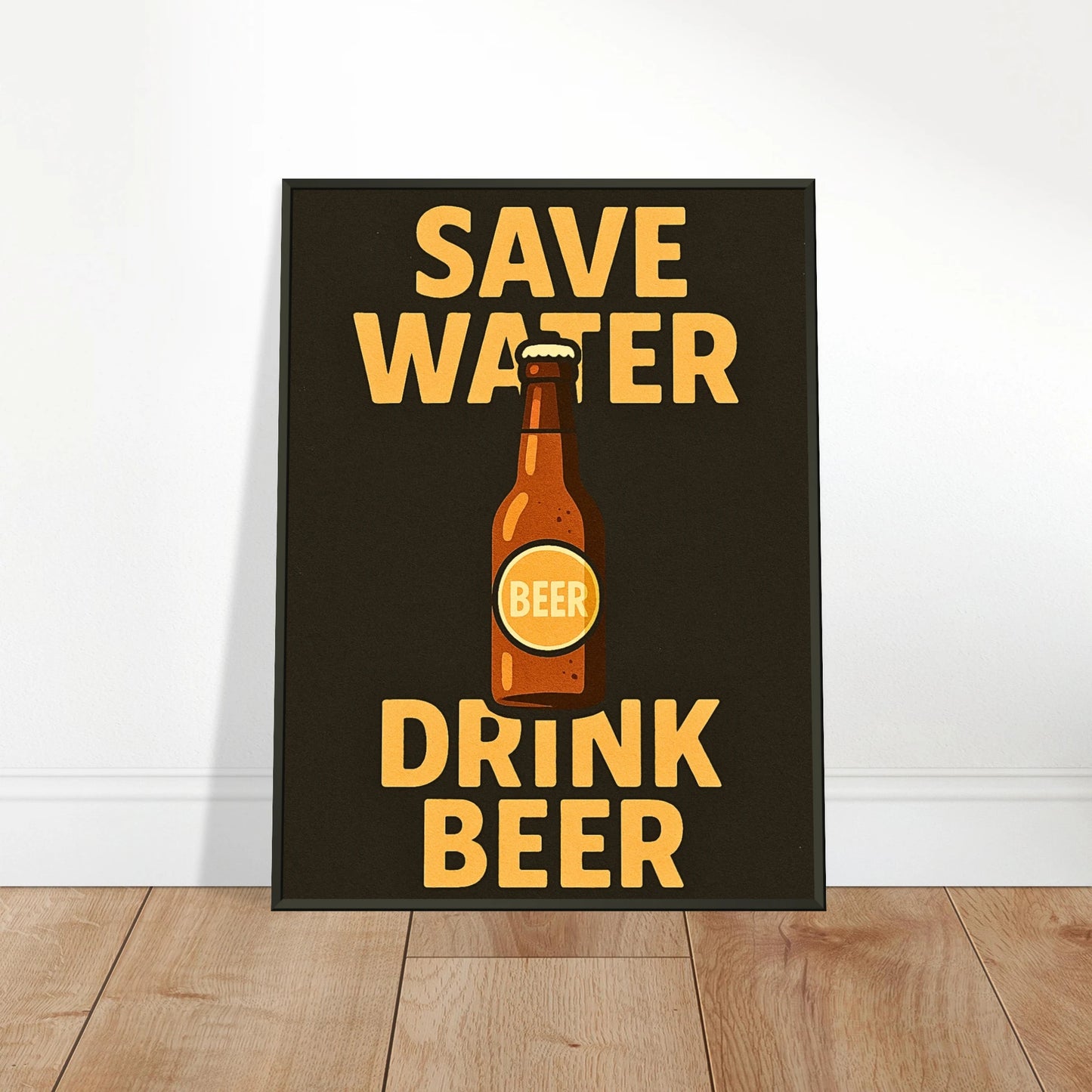 Save Water Drink Beer wall art poster leaning against wall in black metal frame modern bar decor mockup