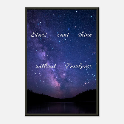 Stars Can’t Shine Without Darkness motivational wall art print in black metal frame with starry night sky artwork