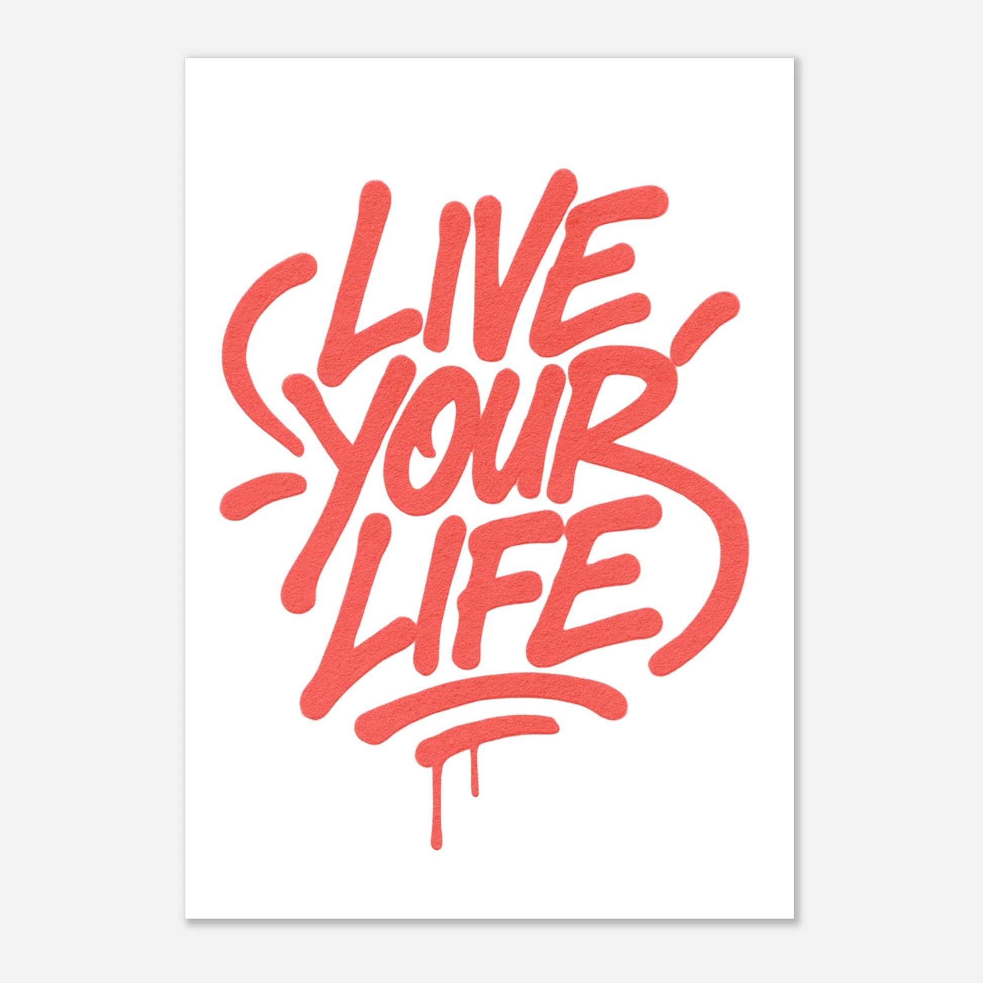 Street art red poster – Live Your Life wall print with graffiti typography in bold modern design
