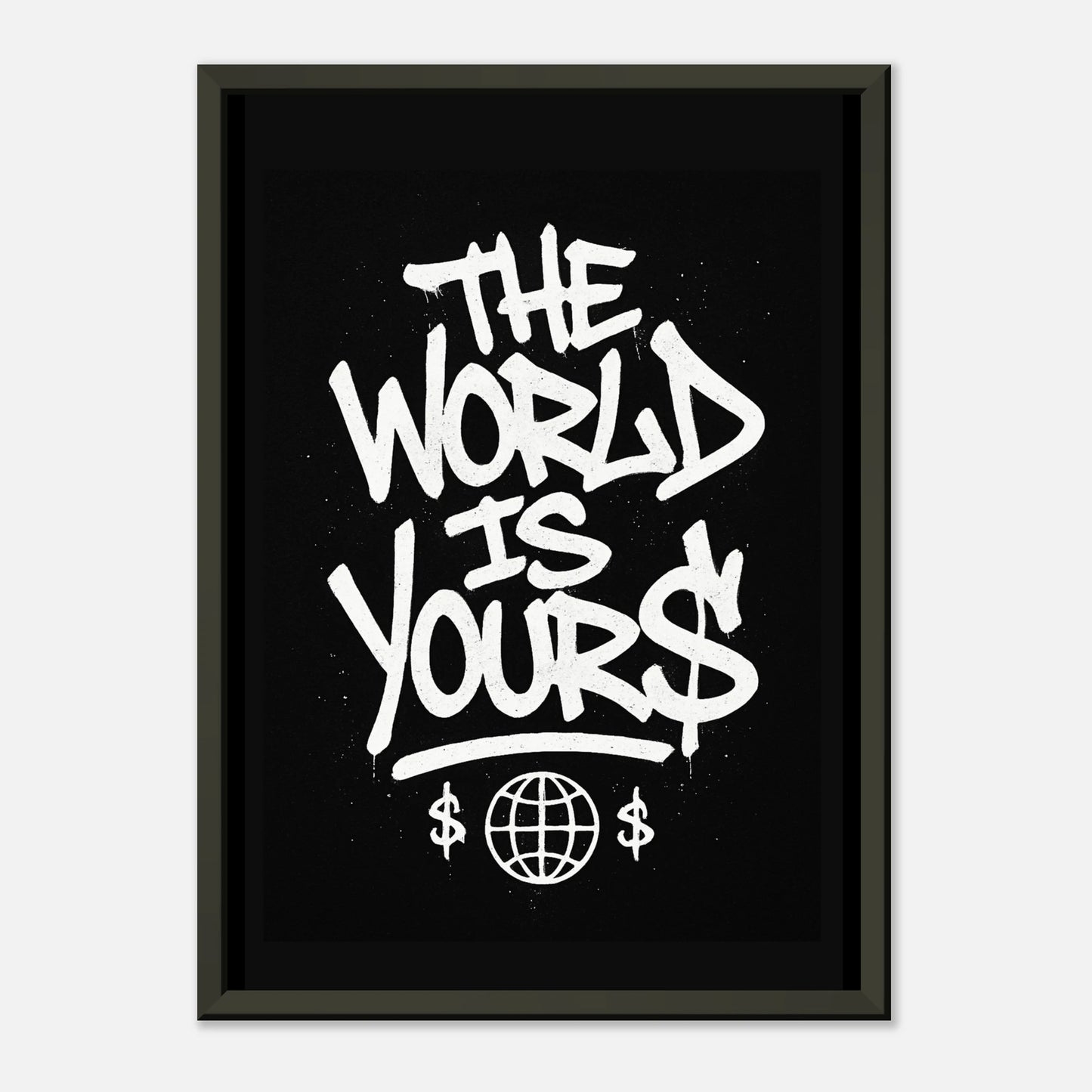 The World Is Yours minimalist street art wall art in black metal frame clean studio presentation