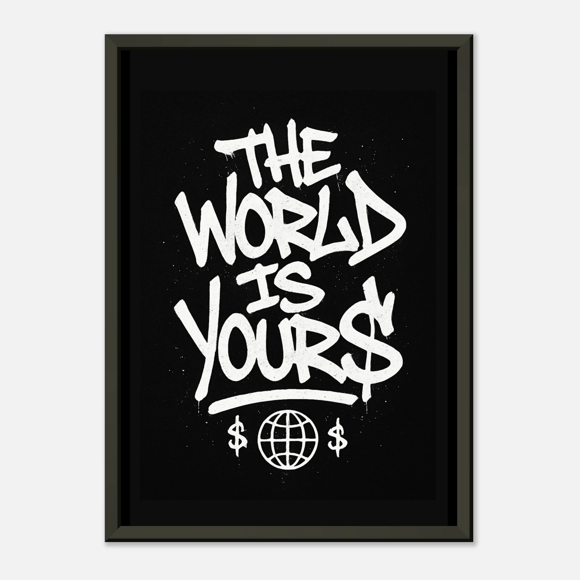 The World Is Yours minimalist street art wall art in black metal frame clean studio presentation