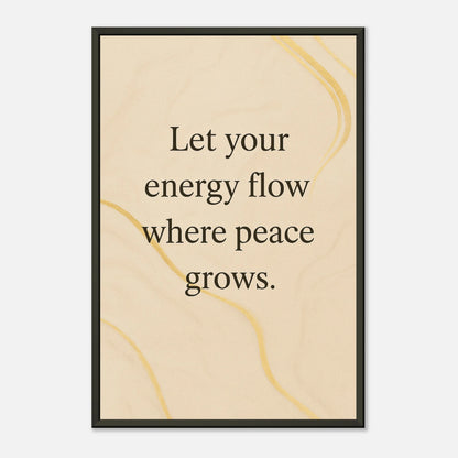 Where Peace Grows calming mindfulness poster in black metal frame clean studio presentation